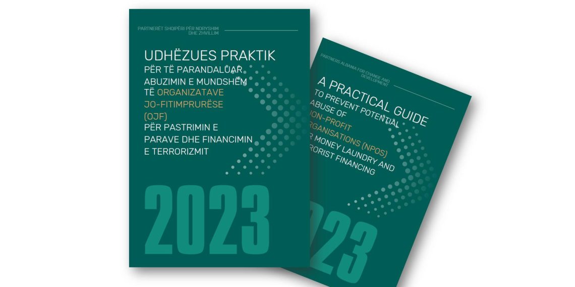 Udhëzues praktik për të parandaluar abuzimin e mundshëm të Organizatave Jofitimprurëse (OJF) për Pastrimin e Parave dhe Financimin e Terrorizmit”.