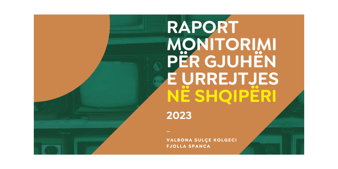 Raport Monitorimi për Gjuhën e Urrejtjes në Shqipëri