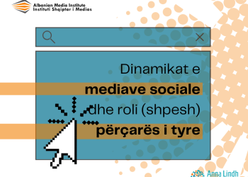 Dinamikat e mediave sociale dhe roli (shpesh) përçarës i tyre