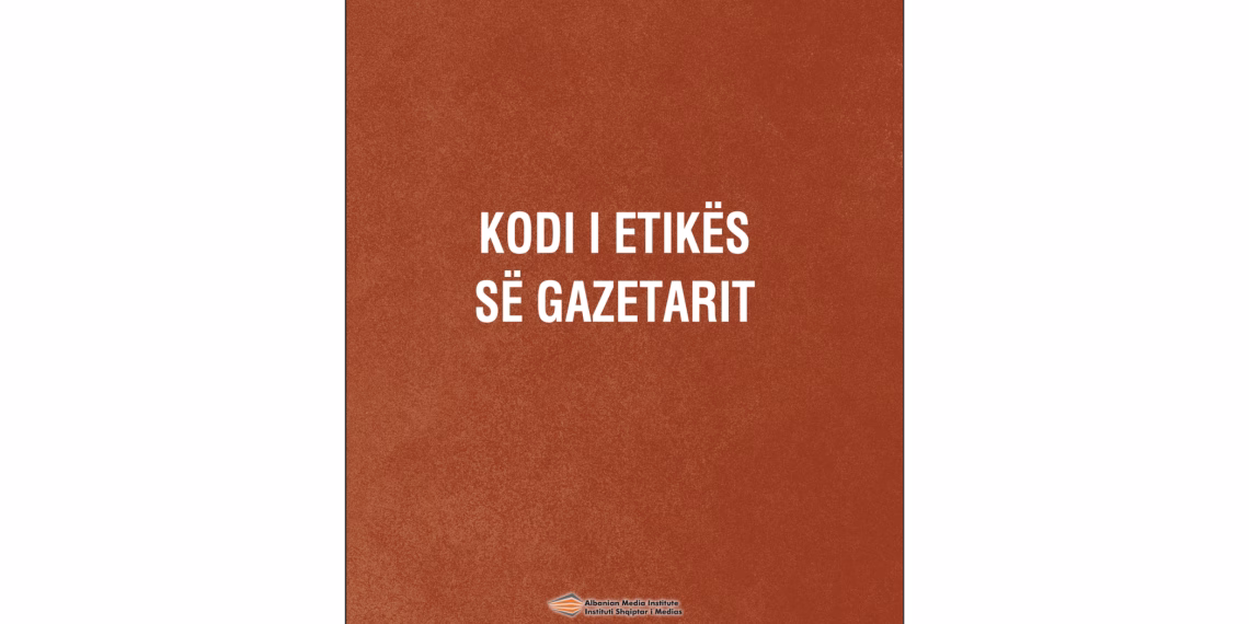 Kodi i Etikës së Gazetarit | Code of Ethics for Journalists