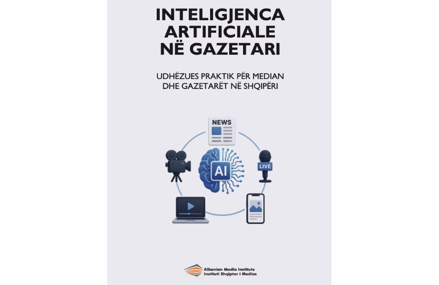 Inteligjenca Artificiale në Gazetari: Udhëzues praktik për median dhe gazetarët në Shqipëri